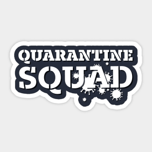 QUARANTINE SQUAD Sticker